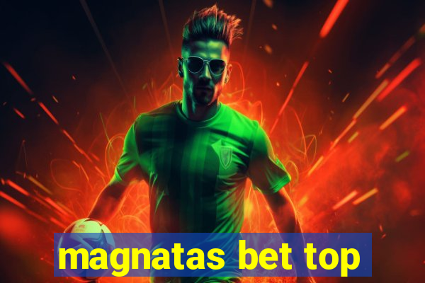 magnatas bet top